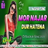 Mor Najar Tor Se Dur Hatena Dj Nagpuri Remix song 2024(Djwebking.in)