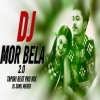 Mor Bela 2.0 Ft. Bijay Anand Sahu Tapori Beat Pro Remix Dj Sunil Meher(Djwebking.in)