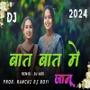 Baat Baat Me Jaanu Theth Nagpuri Dj Song 2024 Singer Chinta Devi(Djwebking in)