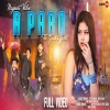 A Paro  ए पर New Nagpuri Song 2024 Rishta kumar, Xtyloaman, Hira saha(DjWebking.in)