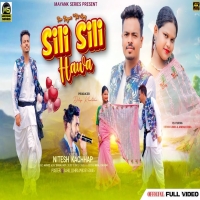 SILI SILI HAWA NEW NAGPURI SONG 2024  SINGER NITESH KACHHAPDjWebKing.In